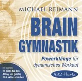 Reimann |  Brain Gymnastik [432 Hertz] | Sonstiges |  Sack Fachmedien