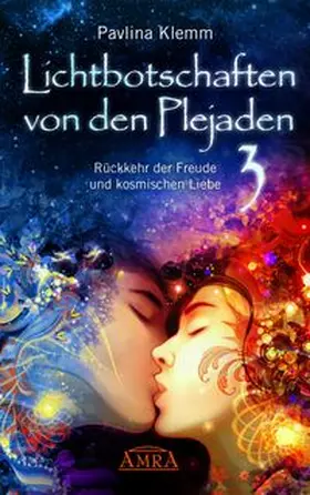 Klemm | Lichtbotschaften von den Plejaden 03 | Buch | 978-3-95447-292-5 | www.sack.de