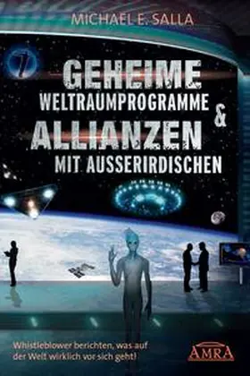 Salla |  Geheime Weltraumprogramme & Allianzen mit Ausserirdischen | Buch |  Sack Fachmedien