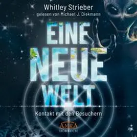 Strieber |  EINE NEUE WELT (Ungekürzte Lesung) | Sonstiges |  Sack Fachmedien