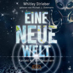 Strieber | EINE NEUE WELT (Ungekürzte Lesung) MP3-CD | Sonstiges | 978-3-95447-304-5 | sack.de