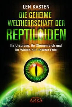 Kasten |  Die geheime Weltherrschaft der Reptiloiden | Buch |  Sack Fachmedien
