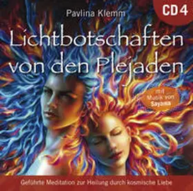 Klemm |  Lichtbotschaften von den Plejaden [Übungs-CD 4] | Sonstiges |  Sack Fachmedien