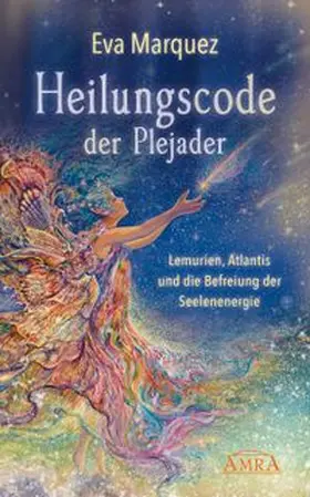 Marquez | Heilungscode der Plejader Band 1 | Buch | 978-3-95447-382-3 | www.sack.de