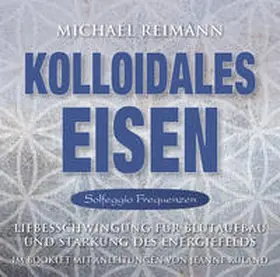  Kolloidales Eisen [Solfeggio Frequenzen] | Sonstiges |  Sack Fachmedien