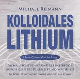 Klemm |  Kolloidales Lithium [Herz-Stirn-Verbindung] | Sonstiges |  Sack Fachmedien