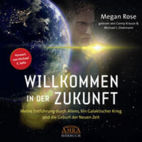 Rose | WILLKOMMEN IN DER ZUKUNFT (Ungekürzte Lesung) | Sonstiges | 978-3-95447-650-3 | sack.de