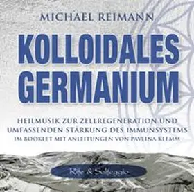 Klemm |  Kolloidales Germanium [Rife & Solfeggio] | Sonstiges |  Sack Fachmedien