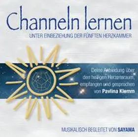 Klemm |  CHANNELN LERNEN UNTER EINBEZIEHUNG DER FÜNFTEN HERZKAMMER | Sonstiges |  Sack Fachmedien