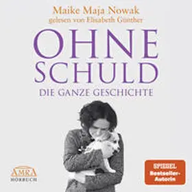 Nowak |  OHNE SCHULD - DIE GANZE GESCHICHTE | Sonstiges |  Sack Fachmedien