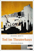 Moritz |  Tod im Theaterhaus | Buch |  Sack Fachmedien