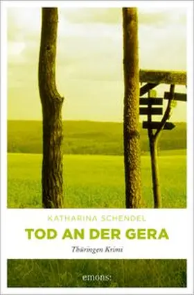 Schendel |  Tod an der Gera | Buch |  Sack Fachmedien
