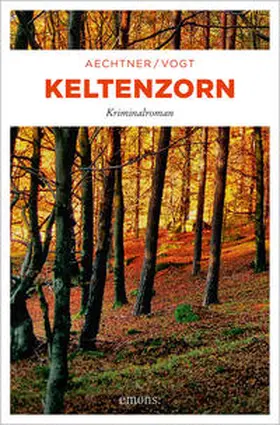 Aechtner / Vogt |  Keltenzorn | Buch |  Sack Fachmedien