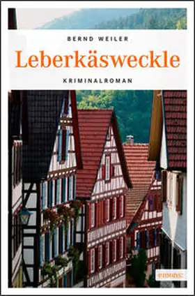Weiler |  Leberkäsweckle | Buch |  Sack Fachmedien