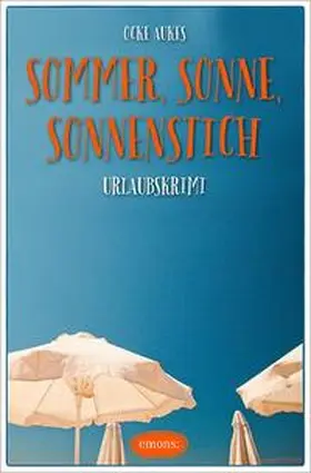 Aukes |  Sommer, Sonne, Sonnenstich | Buch |  Sack Fachmedien