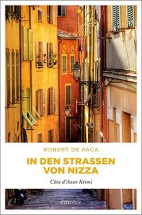 De Paca | In den Straßen von Nizza | Buch | 978-3-95451-282-9 | www.sack.de