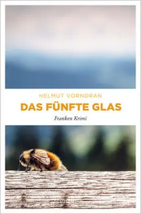 Vorndran |  Das fünfte Glas | Buch |  Sack Fachmedien
