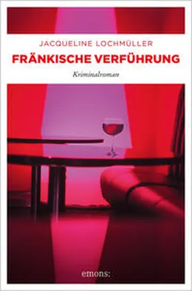 Lochmüller |  Fränkische Verführung | Buch |  Sack Fachmedien