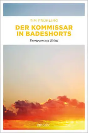 Frühling |  Der Kommissar in Badeshorts | Buch |  Sack Fachmedien
