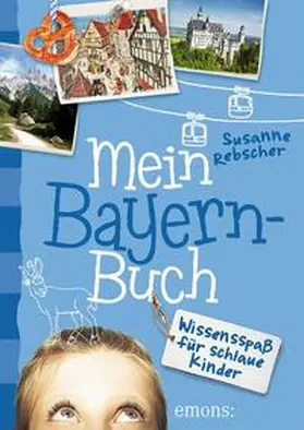 Rebscher |  Mein Bayern-Buch | Buch |  Sack Fachmedien