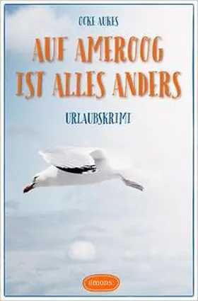 Aukes |  Auf Ameroog ist alles anders | Buch |  Sack Fachmedien