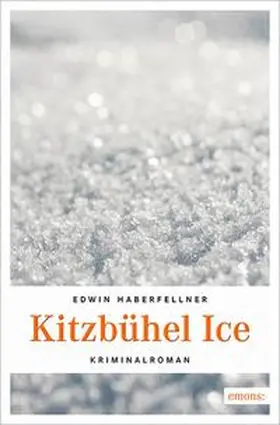 Haberfellner |  Kitzbühel Ice | Buch |  Sack Fachmedien