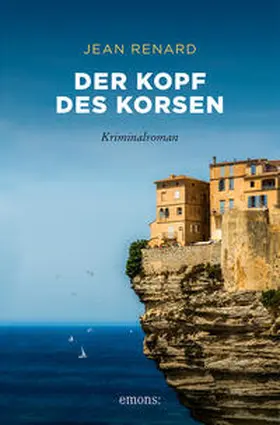 Renard |  Der Kopf des Korsen | Buch |  Sack Fachmedien