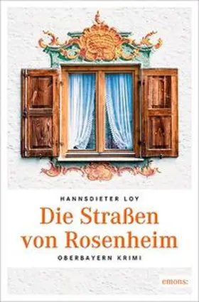 Loy |  Die Straßen von Rosenheim | Buch |  Sack Fachmedien
