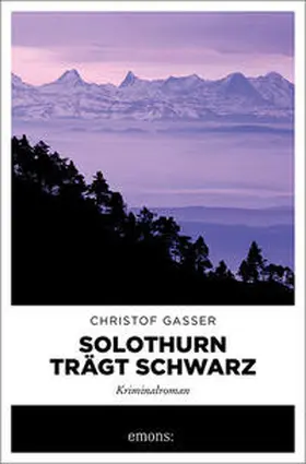 Gasser |  Solothurn trägt Schwarz | Buch |  Sack Fachmedien