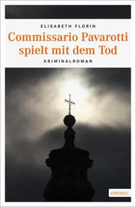 Florin |  Commissario Pavarotti spielt mit dem Tod | Buch |  Sack Fachmedien