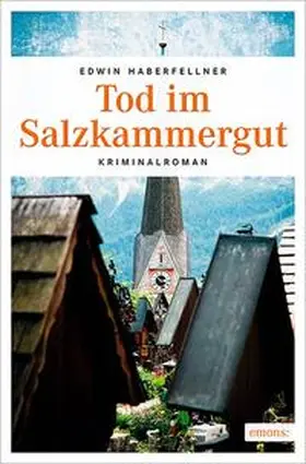 Haberfellner |  Tod im Salzkammergut | Buch |  Sack Fachmedien