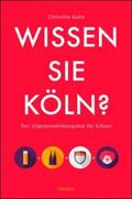 Kuhn |  Wissen Sie Köln | Buch |  Sack Fachmedien