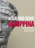 Kramp |  Köln und seine Agrippina | Buch |  Sack Fachmedien