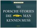 Müller |  111 Porsche-Stories die man kennen muss | Buch |  Sack Fachmedien