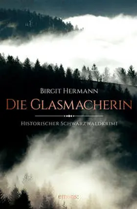 Hermann |  Die Glasmacherin | Buch |  Sack Fachmedien