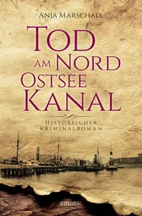 Marschall |  Tod am Nord-Ostseekanal | Buch |  Sack Fachmedien