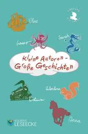 Büttner / Pröpster / Richter |  Kleine Autoren - Große Geschichten | Buch |  Sack Fachmedien