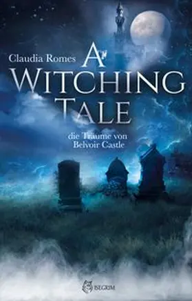Romes |  A Witching Tale | eBook | Sack Fachmedien
