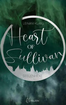 Klaas |  Heart of Sullivan - Seelenhexe | eBook | Sack Fachmedien