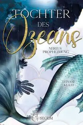 Klaas |  Tochter des Ozeans - Nereus Prophezeiung | eBook | Sack Fachmedien