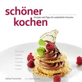 Köstler / Pranschke |  schöner kochen – Desserts. ePub-Version | eBook | Sack Fachmedien