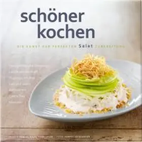 Köstler / Rauschenberger |  schöner kochen – Salat. ePub-Version | eBook | Sack Fachmedien