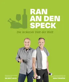 Gote / Froboese |  Ran an den Speck - Die leckerste Diät der Welt | Buch |  Sack Fachmedien