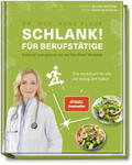 Fleck / Matthaei |  Schlank! für Berufstätige - Schlank! und gesund mit der Doc Fleck Methode | Buch |  Sack Fachmedien