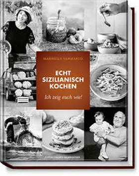 Sammarco / Ziltz |  Echt sizilianisch kochen | Buch |  Sack Fachmedien