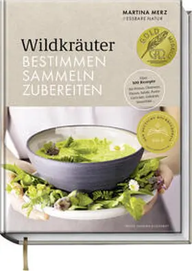 Merz |  Wildkräuter - Bestimmen, Sammeln, Zubereiten | Buch |  Sack Fachmedien
