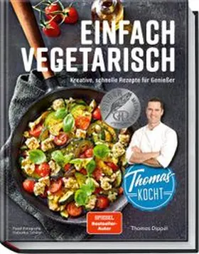 Dippel |  Thomas kocht: einfach vegetarisch | Buch |  Sack Fachmedien