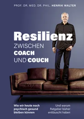 Walter |  Resilienz – Zwischen Coach und Couch – epub Version | eBook | Sack Fachmedien