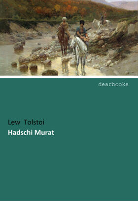 Tolstoi |  Hadschi Murat | Buch |  Sack Fachmedien