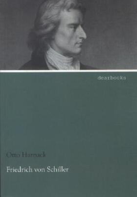 Harnack |  Friedrich von Schiller | Buch |  Sack Fachmedien